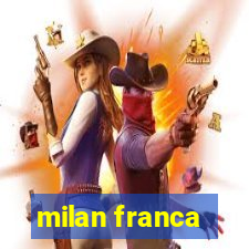 milan franca